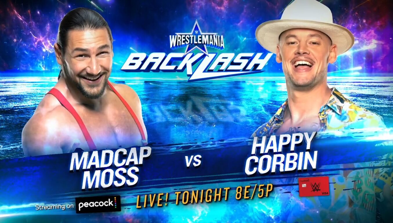 WWE Backlash 2022: Madcap Moss vs. Happy Corbin