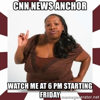 cnn-news-anchor-watch-me-at-6-pm-starting-friday