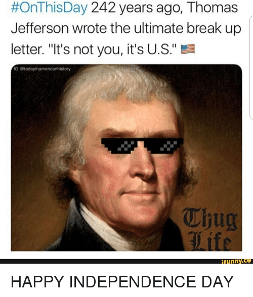 onthisday-242-years-ago-thomas-jefferson-wrote-the-ultimate-break-34515546