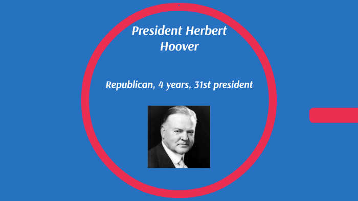 HERBERT HOOVER The 31st President Of The United States of America Memes ...