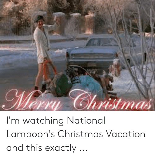 christmas-mevry-im-watching-national-lampoons-christmas-vacation-and-this-51479280