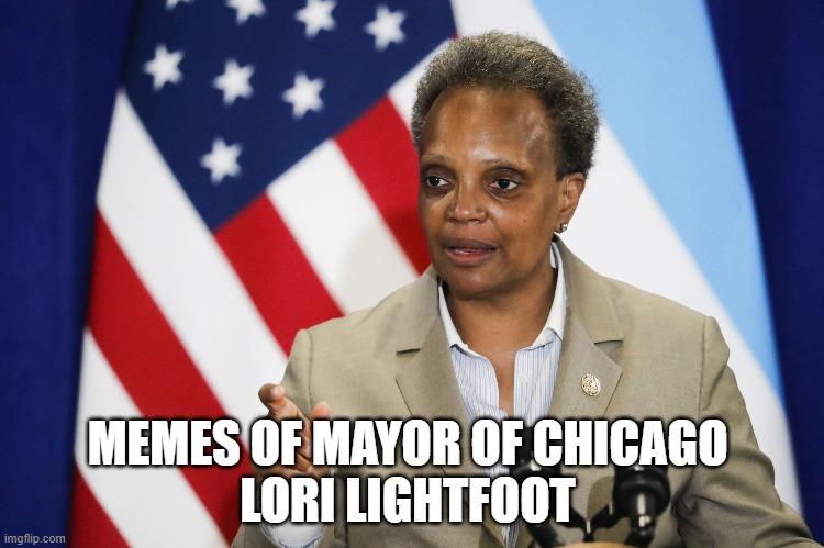 Lori Lightoot Mayor of Chicago Memes - Geeks + Gamers